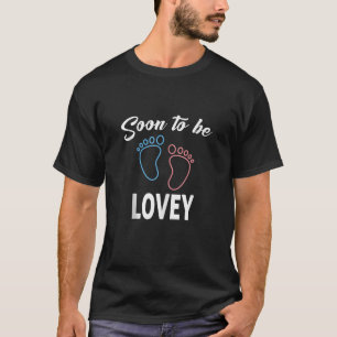 Soon To Be LOVEY New Pregnancy Announcement Family T-Shirt