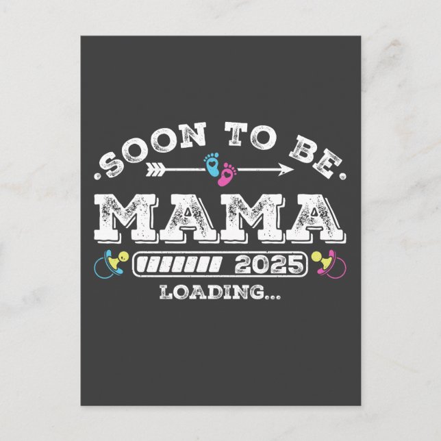 Soon to Be Mama 2025 Loading Postcard (Front)