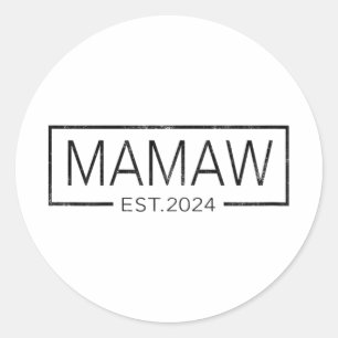 Soon To Be Mamaw 2024 Mothers Day Mamaw Est 2024  Classic Round Sticker