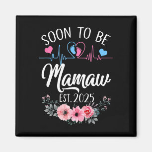 Soon To Be Mamaw 2025 First Time Pregnancy Announc Magnet