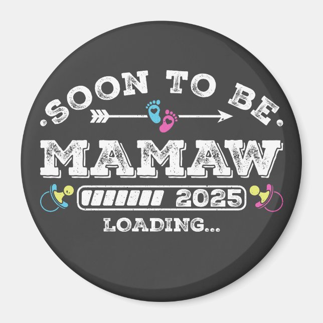 Soon to Be Mamaw 2025 Loading Circle Magnet (Front)
