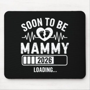 Soon To Be Mammy 26 Loading Pregnancy Announcement Mouse Pad