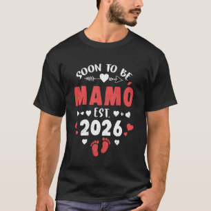 Soon to Be Mamo Est 2026 Promoted to Grandma 26 T-Shirt