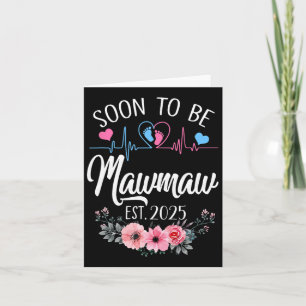Soon To Be Mawmaw 2025 First Time Pregnancy Announ Card