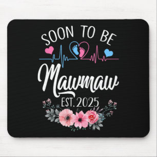 Soon To Be Mawmaw 2025 First Time Pregnancy Announ Mouse Pad