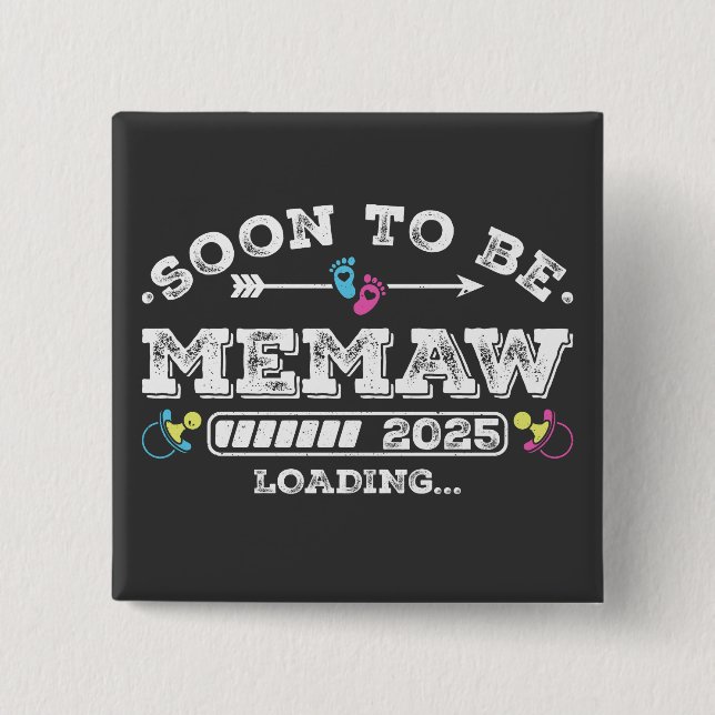 Soon to Be Memaw 2025 Loading Square Button (Front)