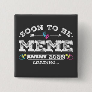 Soon to Be Meme 2025 Loading Square Button
