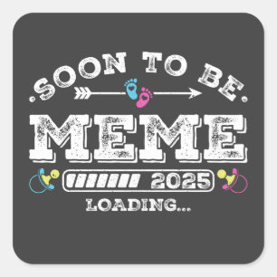 Soon to Be Meme 2025 Loading Square Sticker