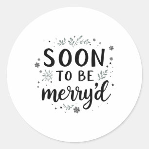 Soon To Be Merryd Christmas Engaged Couple Matchin Classic Round Sticker