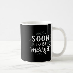 Soon To Be Merryd Christmas Engaged Couple Matchin Coffee Mug
