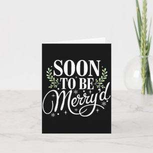 Soon To Be Merry'd Christmas Engaged Fiance Santa  Card