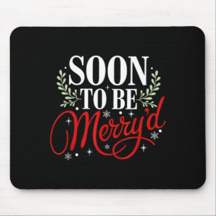 Soon To Be Merryd Christmas Engaged Future Husband Mouse Pad