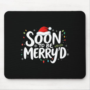 Soon To Be Merryd Christmas Engaged Future Husband Mouse Pad