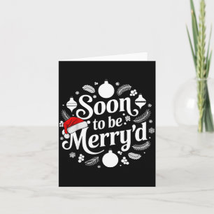 Soon To Be Merry'd Christmas Engaged Matching Coup Card