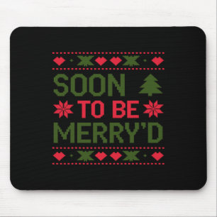 Soon To Be Merry'd Engaged Couples Christmas Mouse Pad