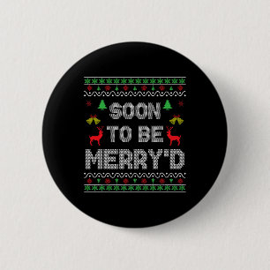 Soon To Be Merry'd Engaged Couples Matching Ugly C 6 Cm Round Badge
