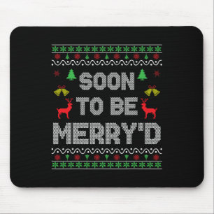 Soon To Be Merry'd Engaged Couples Matching Ugly C Mouse Pad