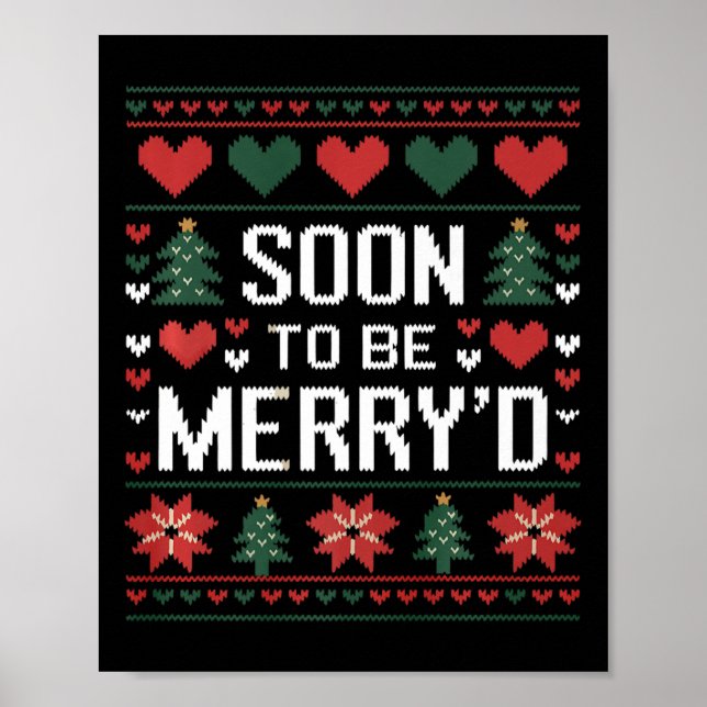 Soon To Be Merry'd Engaged Couples Matching Ugly C Poster (Front)