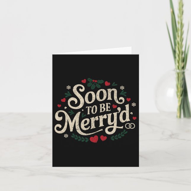 Soon To Be Merry'd Funny Engaged Couples Matching  Card (Front)