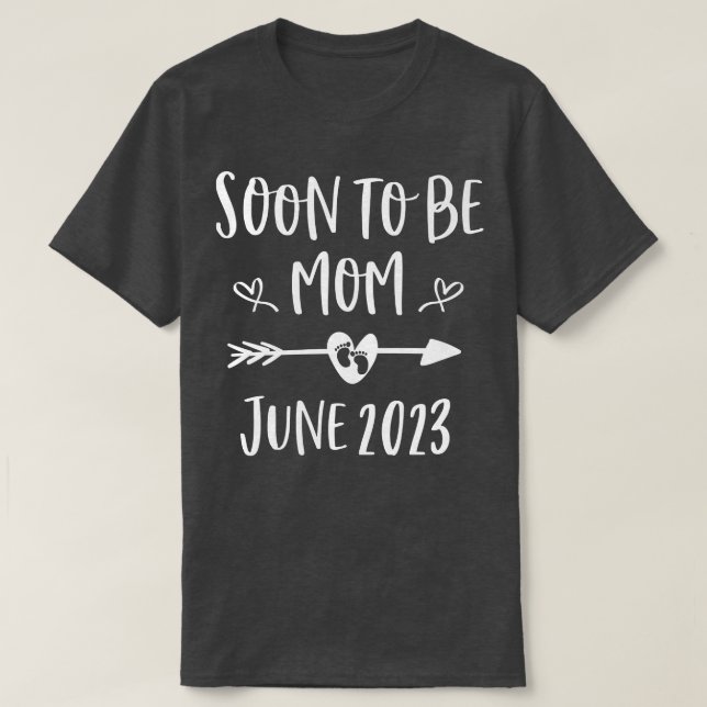 Soon To Be Mom Est June 2023 Pregnancy Announcemen T-Shirt (Design Front)