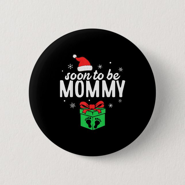 Soon To Be Mommy Christmas Funny Pregnancy Announc 6 Cm Round Badge (Front)