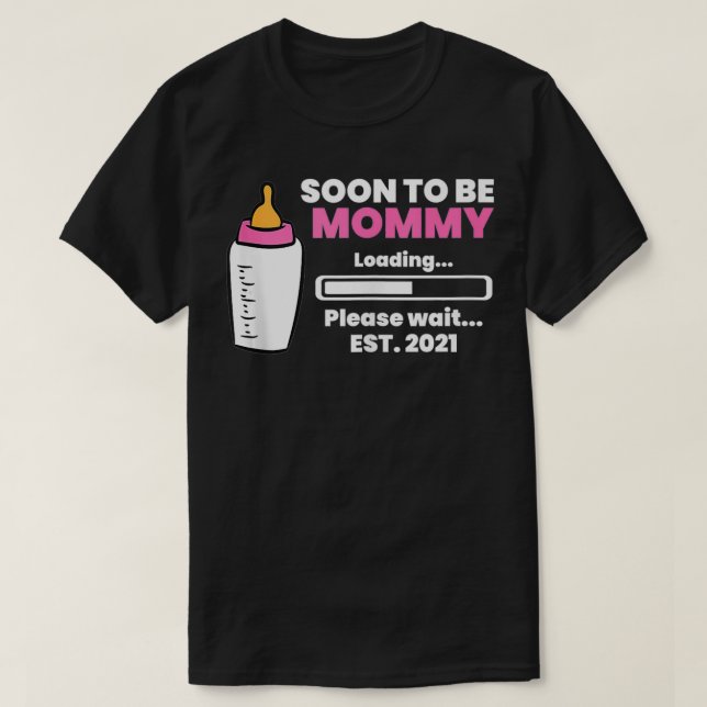 Soon To Be Mommy Est 2021 Pregnancy Reveal Mommy L T-Shirt (Design Front)