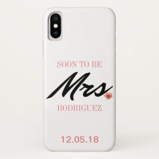 Soon to Be Mrs. iPhone X Case
