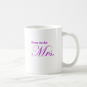 Soon to be Mrs Coffee Mug