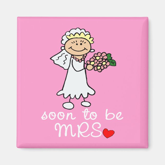 Soon to be MRS CUTE Stick Bride Magnet (Front)