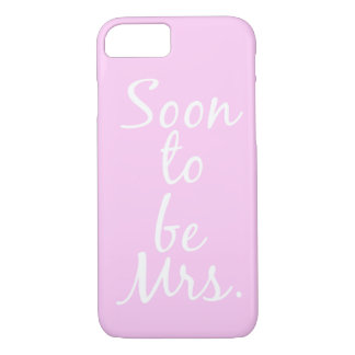 Soon to be Mrs. Phone Case