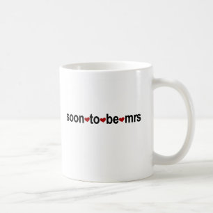 Soon To Be Mrs T-shirts and Gifts Coffee Mug