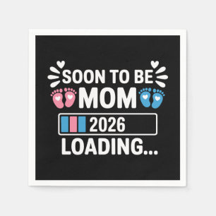 Soon To Be Mum 2026 Loading Pregnancy Announcement Napkin