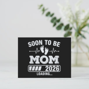 Soon to Be Mum 2026 Loading Pregnancy Announcement Postcard