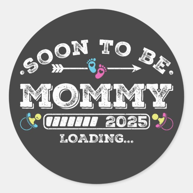 Soon to Be Mummy 2025 Loading Classic Round Sticker (Front)