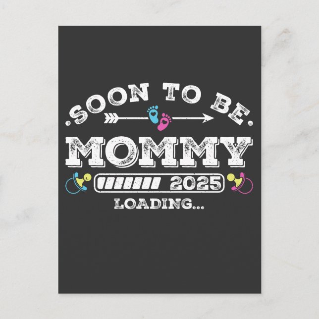 Soon to Be Mummy 2025 Loading Postcard (Front)