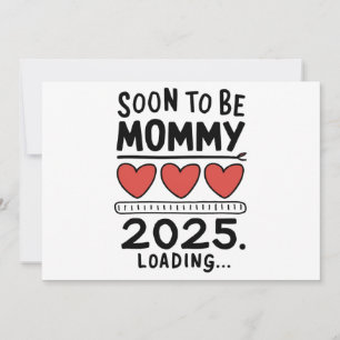 Soon To be Mummy 2025 Mum Loading Promoted Mummy Announcement