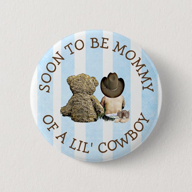 Soon to be Mummy of a Lil Cowboy Button (Front)