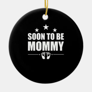 Soon To Be Mummy Pregnancy Announcement Reveal Mum Ceramic Ornament
