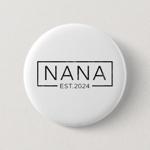 Soon To Be Nana 2024 Mothers Day Nana Est 2024 6 Cm Round Badge