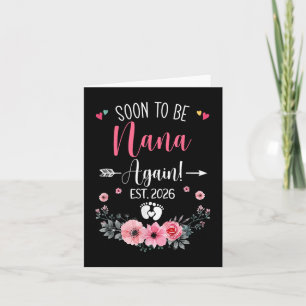 Soon To Be Nana Again Est 2026 Mothers Day T-shirt Card