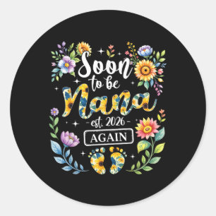 Soon To Be Nana Again Est 2026 New Grandma Floral Classic Round Sticker