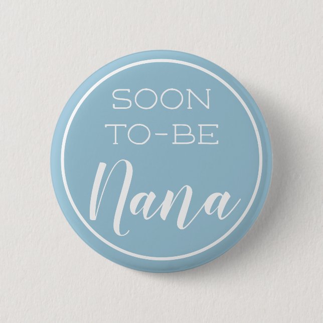 Soon to-be Nana button (Front)