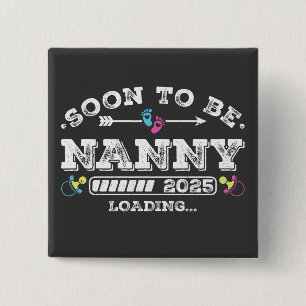 Soon to Be Nanny 2025 Loading Square Button