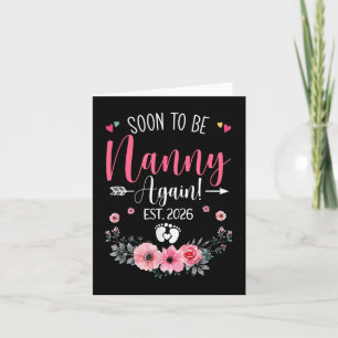 Soon To Be Nanny Again Est 2026 Mothers Day T-shir Card