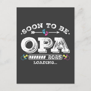 Soon to Be Opa 2025 Loading Postcard