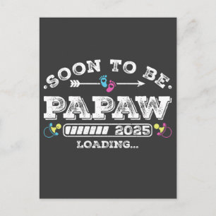 Soon to Be Papaw 2025 Loading Postcard