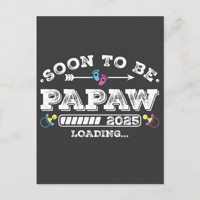 Soon to Be Papaw 2025 Loading Postcard (Front)