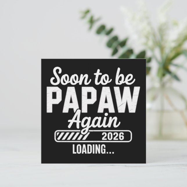 Soon to be Papaw again est. 2026 Future New Dad  Invitation (Standing Front)