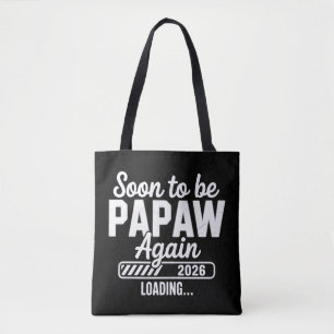 Soon to be Papaw again est. 2026 Future New Dad Tote Bag