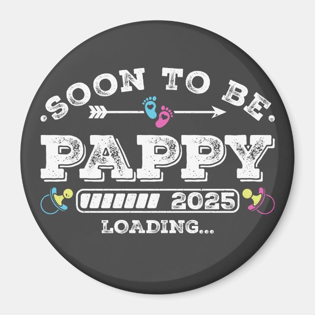 Soon to Be Pappy 2025 Loading Circle Magnet (Front)